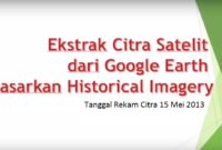 download citra satelit berdasarkan histrorical imagery